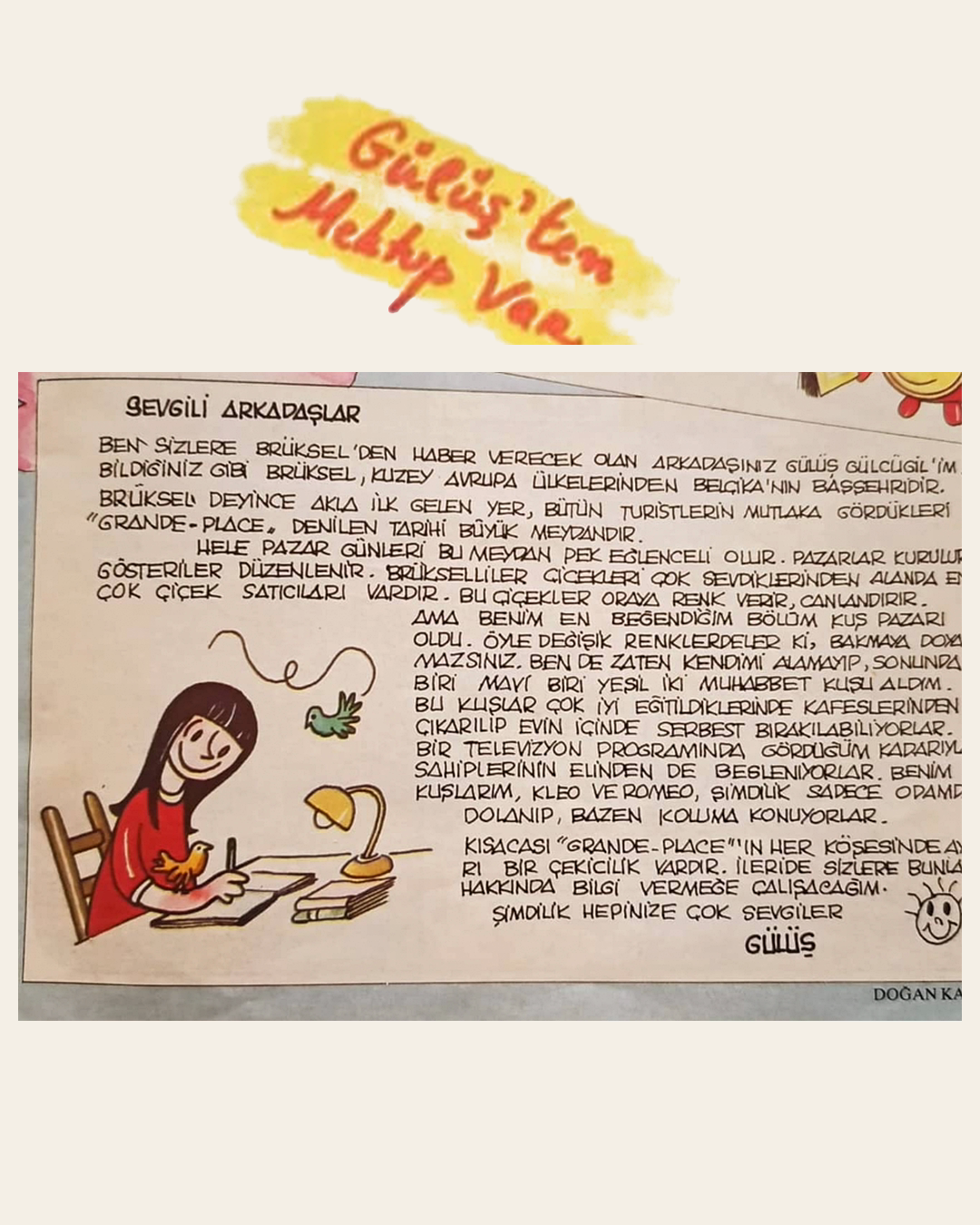 Doğan Kardeş dergisindeki Gülüş'ten Mektup Var başlığı ve Piyale Madra'nın, kuşlar eşliğinde yazan genç Gülüş illüstrasyonu